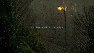 taylor swift- cardigan (slowed/reverb + rain; full version)