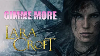 Lara Croft Gimme More Edit #laracroft #tombraider #shadowofthetombraider #laracroftedit
