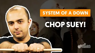 CHOP SUEY! - System Of a Down | Como tocar na bateria