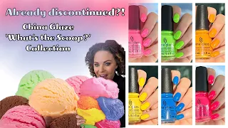 Polishes already discontinued?! NEW China Glaze 'What's the Scoop' Collection for Summer 2023