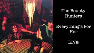 Dave Kusworth and the Bounty Hunters - Everything's For Her - live