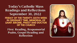 Holy Mass Daily Readings and Reflection - September 30, 2022, | Daily Gospel Today Reflection | Luke