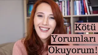 Kötü Yorumları Okuyorum! 🤓