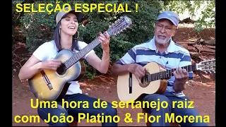 ESPECIAL JOÃO PLATINO & FLOR MORENA 21 MÚSICAS SERTANEJAS PRA VOCÊ RECORDAR