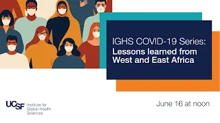 IGHS COVID-19 Series: Lessons learned from West and East Africa