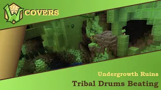 Wynncraft OST Cover - Tribal Drums Beating (Undergrowth Ruins)