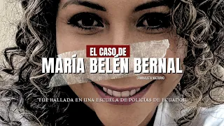 El caso de María Belén Bernal | Criminalista Nocturno