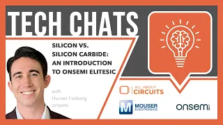 Silicon vs. Silicon carbide: An Introduction to onsemi EliteSiC - Tech Chats