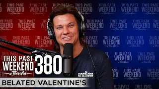 Belated Valentine's | This Past Weekend w/Theo Von #380