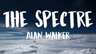 The Spectre - Alan Walker (Lyrics)