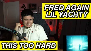 SONG OF THE YEAR?? FRED AGAIN X LIL YACHTY 'STAYINIT' FIRST REACTION