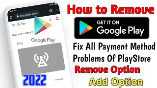 How to Fix All Payment Method Problems | Play Store Zong/Jazz Can't Show Removing Option