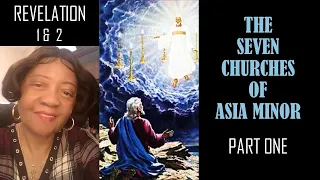 AUDIO BIBLE STUDY: THE SEVEN CHURCHES OF ASIA MINOR PART ONE