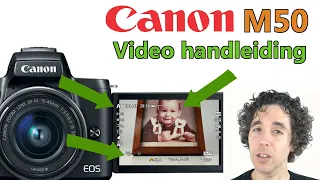 Canon EOS M50 Handleiding Video: Menu, Functies, Knoppen & Instellingen