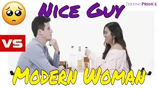 Nice Guy vs Modern Woman... What Could Go Wrong?