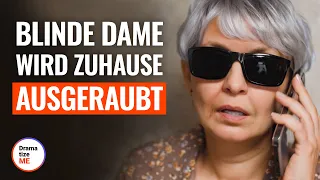 BLINDE DAME WIRD ZUHAUSE AUSGERAUBT | @DramatizeMeDeutsch