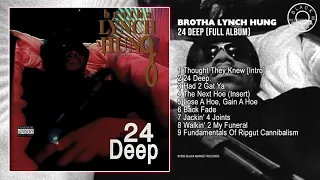 24 Deep | Brotha Lynch Hung | Full EP