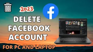 How to Delete Facebook account on PC and LAPTOP 2023 New Update