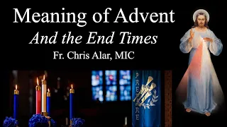 Understanding Advent and the End Times (Judgement) - Explaining the Faith