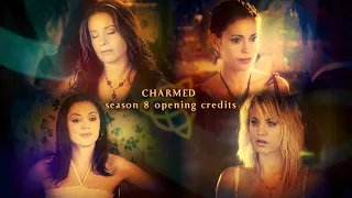 Charmed Season 8 Opening Credits - "When I'm Gone" [4K]
