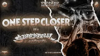 ONE STEP CLOSER - LIVE @SUPERBOWL OF HARDCORE 2022 - RENNES - HD - [FULL SET - MULTI CAM] 01/07/2022