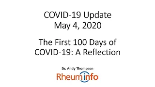 2020 05 04 - COVID-19 UPDATE - The First 100 Days of COVID-19: A Reflection