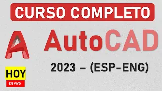 🔴 CURSO PRÁCTICO DE AUTOCAD 2023 - (ESPAÑOL - INGLÉS)