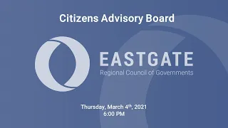 March 2021 Citizens Advisory Board Meeting