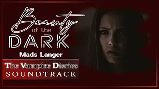 Beauty of the Dark by Mads Langer (Lyrics) | TVD Soundtrack