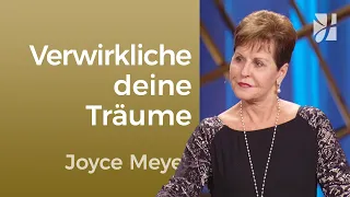 Ziele: Lass dich nicht von deinem Lebenstraum abhalten – Joyce Meyer – Gedanken und Worte lenken