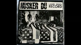Hüsker Dü - Land Speed Record  1981 Live (Full Album Vinyl 1988)