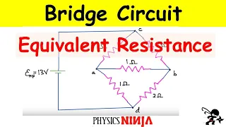 Bridge Circuit Equivalent Resistance