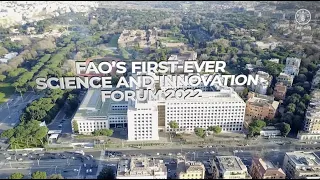2022’s FAO Science and Innovation Forum recap video