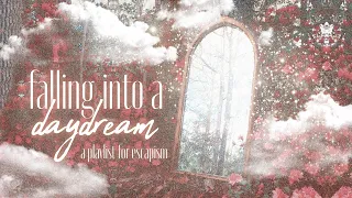 falling into a daydream ✵【magical instrumental playlist】