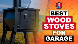 Best Wood Stoves For Garage 🚪: 2020 Complete Guide | HVAC Training 101