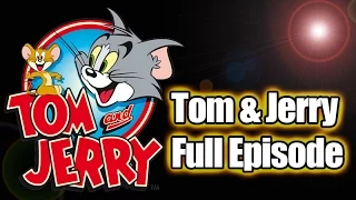 Tom And Jerry Full Episode