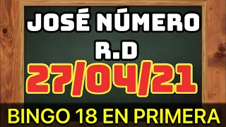 NÚMEROS DE LA SUERTE PARA HOY 27 DE ABRIL DE 2021 / PARA TODAS LAS LOTERÍAS / JOSÉ NÚMERO RD