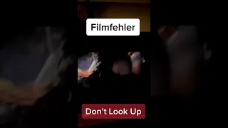 Filmfehler - Don’t Look Up
