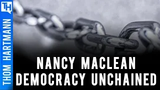 Can Democracy Be Freed From Capitalism? Featuring Prof. Nancy MacLean)