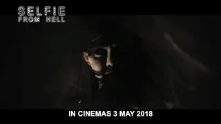 Selfie From Hell - In Cinemas 3 May 2018