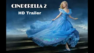 Cinderella 2 Trailer 2021