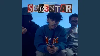 Sebentar (feat. Swanz & YAPH)