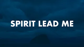 Spirit Lead Me :  Pray & Wait on The Lord: Instrumental Soaking Worship | Prayer & Meditation Music