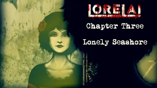Lorelai - Chapter 3 - Lonely Seashore - Playthrough/Gameplay (No Commentary)