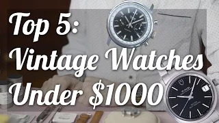 Top 5 Vintage Watches Under $1000! - Omega, Seiko, UG, Tudor & more