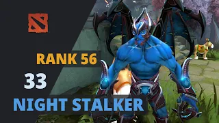 33 (Rank 56) plays Night Stalker Dota 2 Full Game