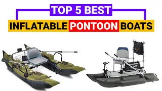 Best Inflatable Pontoon Boats Review and Buying Guide [Inflatable Boat]🔥🔥🔥