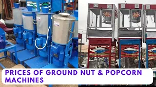 Prices of Brand New Ground Nut and Popcorn Machines in Kampala Uganda Might Suprise You!