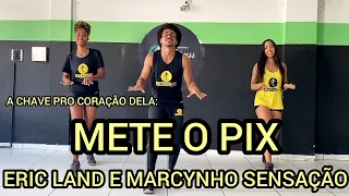 METE O PIX - ERIC LAND E MARCYNHO SENSAÇÃO - DANÇA HÁBITOS FIT - AULA 22 (Música 2/5) (COREOGRAFIA)