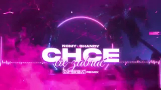 NOMY x SHANDY - Chce cię zabrać (DJ SKIBA REMIX)